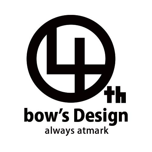 bow's Design4周年