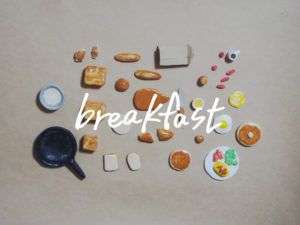 粘土細工 朝食 ミニチュア